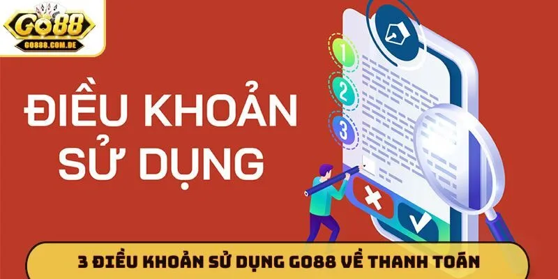 3 điều khoản sử dụng GO88 về thanh toán