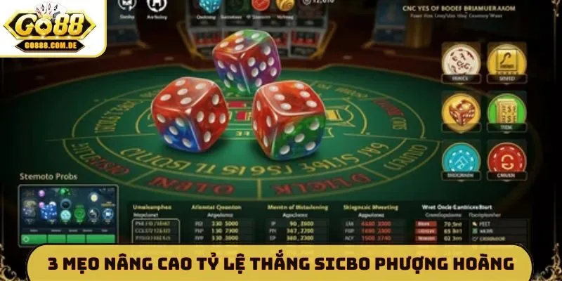 3 mẹo nâng cao tỷ lệ thắng Sicbo Phượng Hoàng