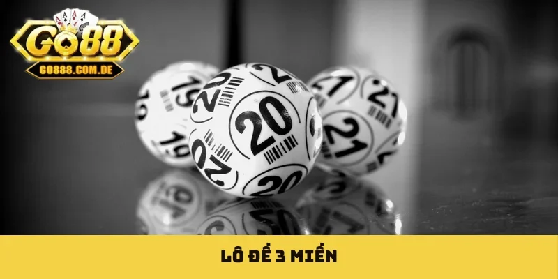 Lô Đề 3 Miền
