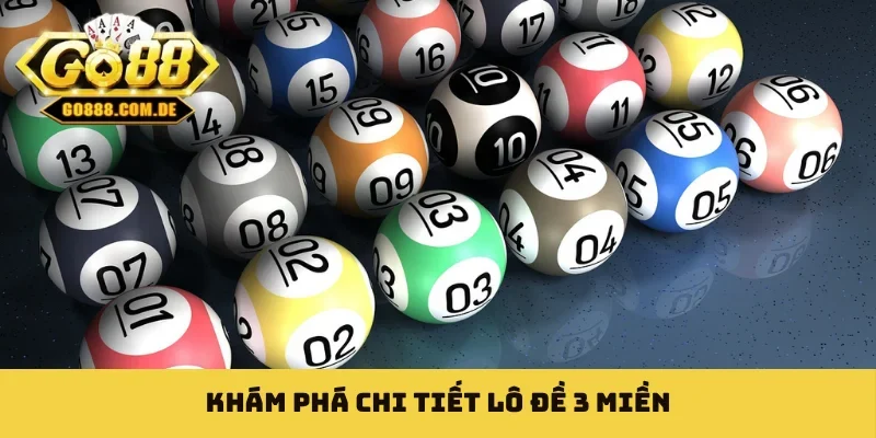 Lô Đề 3 Miền Là Gì - Giải Mã Bí Mật Soi Cầu Hiệu Quả Cao Khám phá chi tiết lô đề 3 miền