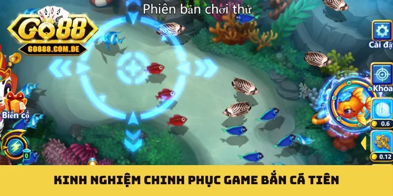 Bắn Cá Tiên - Chiến Thuật Hạ Boss Trong Vòng 1 Nốt Nhạc Kinh nghiệm chinh phục game bắn cá Tiên