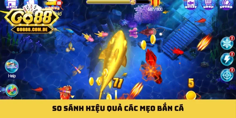 Mẹo Bắn Cá - Danh Sách Kinh Nghiệm Đúc Kết Từ Cao Thủ So sánh hiệu quả các mẹo bắn cá
