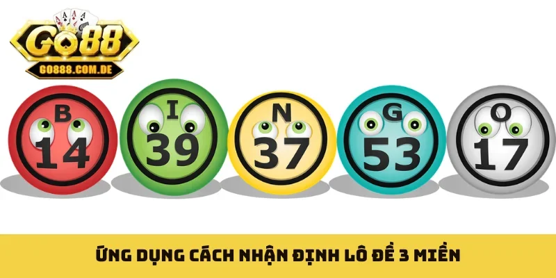 Lô Đề 3 Miền Là Gì - Giải Mã Bí Mật Soi Cầu Hiệu Quả Cao Ứng dụng cách nhận định lô đề 3 miền